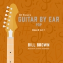 Guitar by Ear: Pop Box Set 1 - eAudiobook