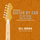 Me, My Guitar and the Blues - eAudiobook
