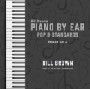 Piano by Ear: Pop and Standards Box Set 4 - eAudiobook