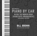 Bless the Broken Road (Piano Guys Arrangement) - eAudiobook