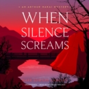 When Silence Screams - eAudiobook