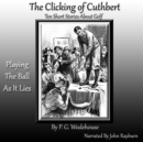 The Clicking of Cuthbert - eAudiobook