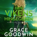 Den Vikens hingegeben - eAudiobook