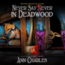 Never Say Sever in Deadwood - eAudiobook