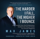 The Harder I Fall, The Higher I Bounce - eAudiobook