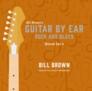 Guitar By Ear: Rock and Blues Box Set 4 - eAudiobook