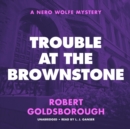 Trouble at the Brownstone - eAudiobook