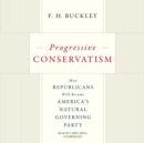 Progressive Conservatism - eAudiobook