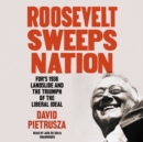 Roosevelt Sweeps Nation - eAudiobook