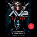 Aliens vs. Predators: Rift War - eAudiobook