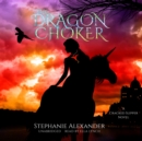The Dragon Choker - eAudiobook