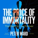 The Price of Immortality - eAudiobook