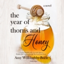 The Year of Thorns and Honey - eAudiobook
