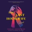 The Last Housewife - eAudiobook