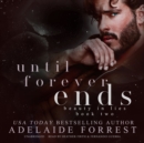 Until Forever Ends - eAudiobook