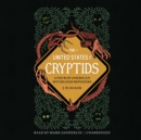 The United States of Cryptids - eAudiobook