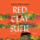 Red Clay Suzie - eAudiobook