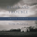 Blues and Trouble - eAudiobook