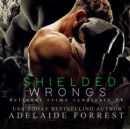 Shielded Wrongs - eAudiobook