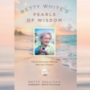 Betty White's Pearls of Wisdom - eAudiobook