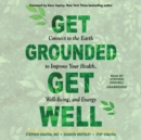 Get Grounded, Get Well - eAudiobook