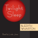 Twilight Sleep - eAudiobook