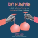 Dry Humping - eAudiobook