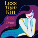 Less Than Kin - eAudiobook