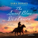 The Sweet Blue Distance - eAudiobook