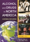 Alcohol and Drugs in North America : A Historical Encyclopedia [2 volumes] - eBook