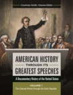 American History through Its Greatest Speeches : A Documentary History of the United States [3 volumes] - eBook