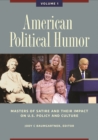 American Political Humor : Masters of Satire and Their Impact on U.S. Policy and Culture [2 volumes] - eBook