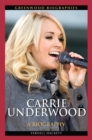 Carrie Underwood : A Biography - eBook