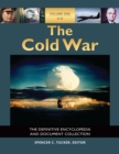The Cold War : The Definitive Encyclopedia and Document Collection [5 volumes] - eBook