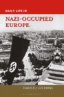 Daily Life in Nazi-Occupied Europe - eBook