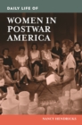 Daily Life of Women in Postwar America - eBook