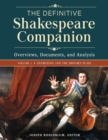 The Definitive Shakespeare Companion : Overviews, Documents, and Analysis [4 volumes] - eBook