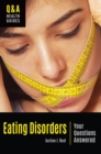 Eating Disorders : Your Questions Answered - eBook