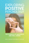 Exploring Positive Psychology : The Science of Happiness and Well-Being - eBook