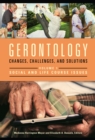 Gerontology : Changes, Challenges, and Solutions [2 volumes] - eBook