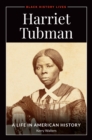 Harriet Tubman : A Life in American History - eBook
