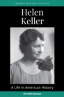 Helen Keller : A Life in American History - eBook