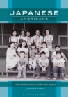 Japanese Americans : The History and Culture of a People - eBook