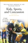 Kids, Sports, and Concussion : A Guide for Coaches and Parents - eBook