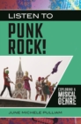 Listen to Punk Rock! : Exploring a Musical Genre - eBook