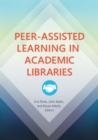 Peer-Assisted Learning in Academic Libraries - eBook