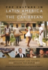 Pop Culture in Latin America and the Caribbean - eBook