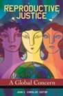 Reproductive Justice : A Global Concern - eBook