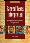Sacred Texts Interpreted : Religious Documents Explained [2 volumes] - eBook