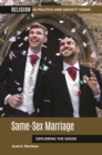 Same-Sex Marriage : Exploring the Issues - eBook